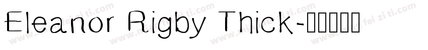 Eleanor Rigby Thick字体转换
